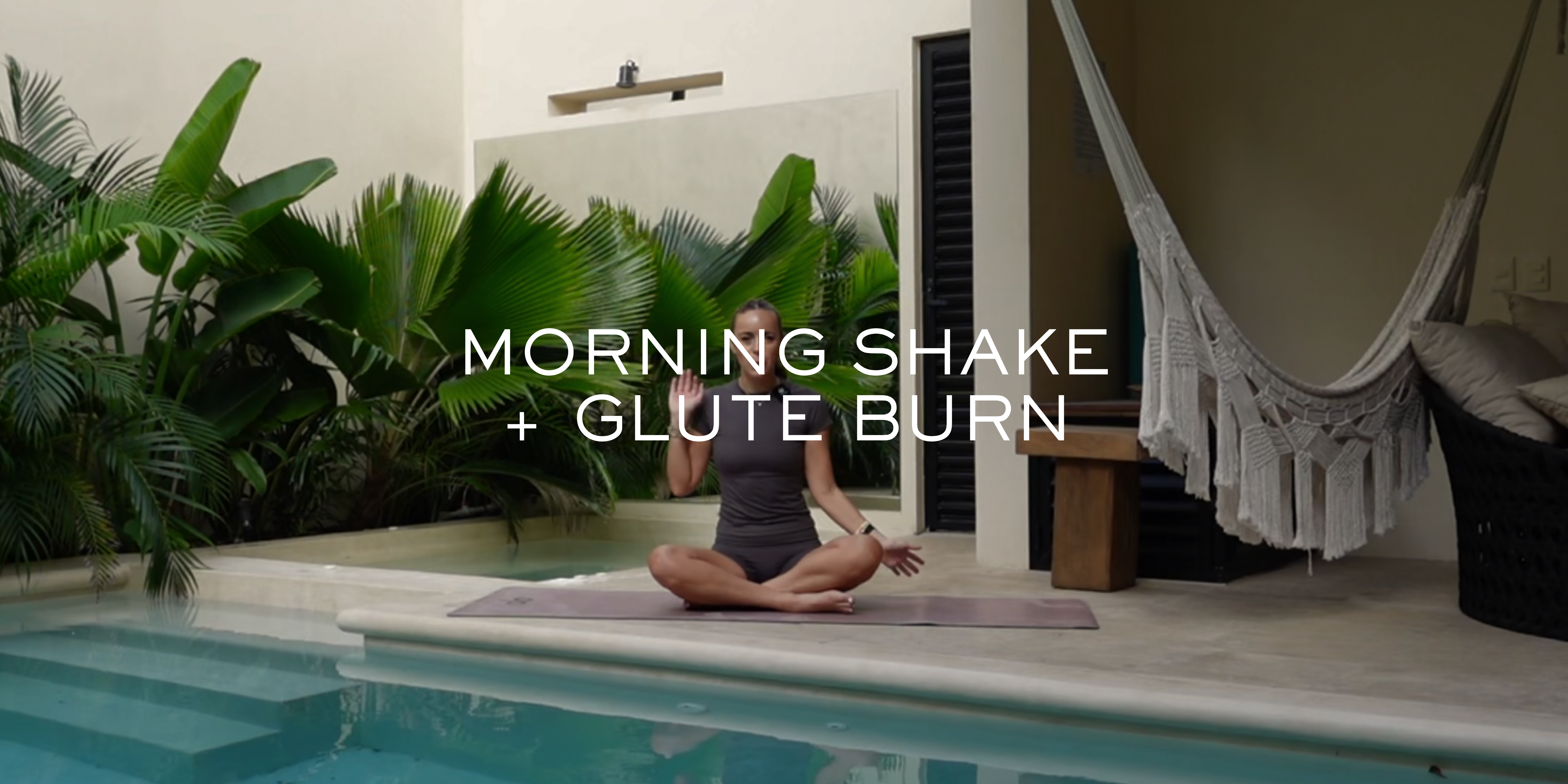 Morning Shake + Glute Burn