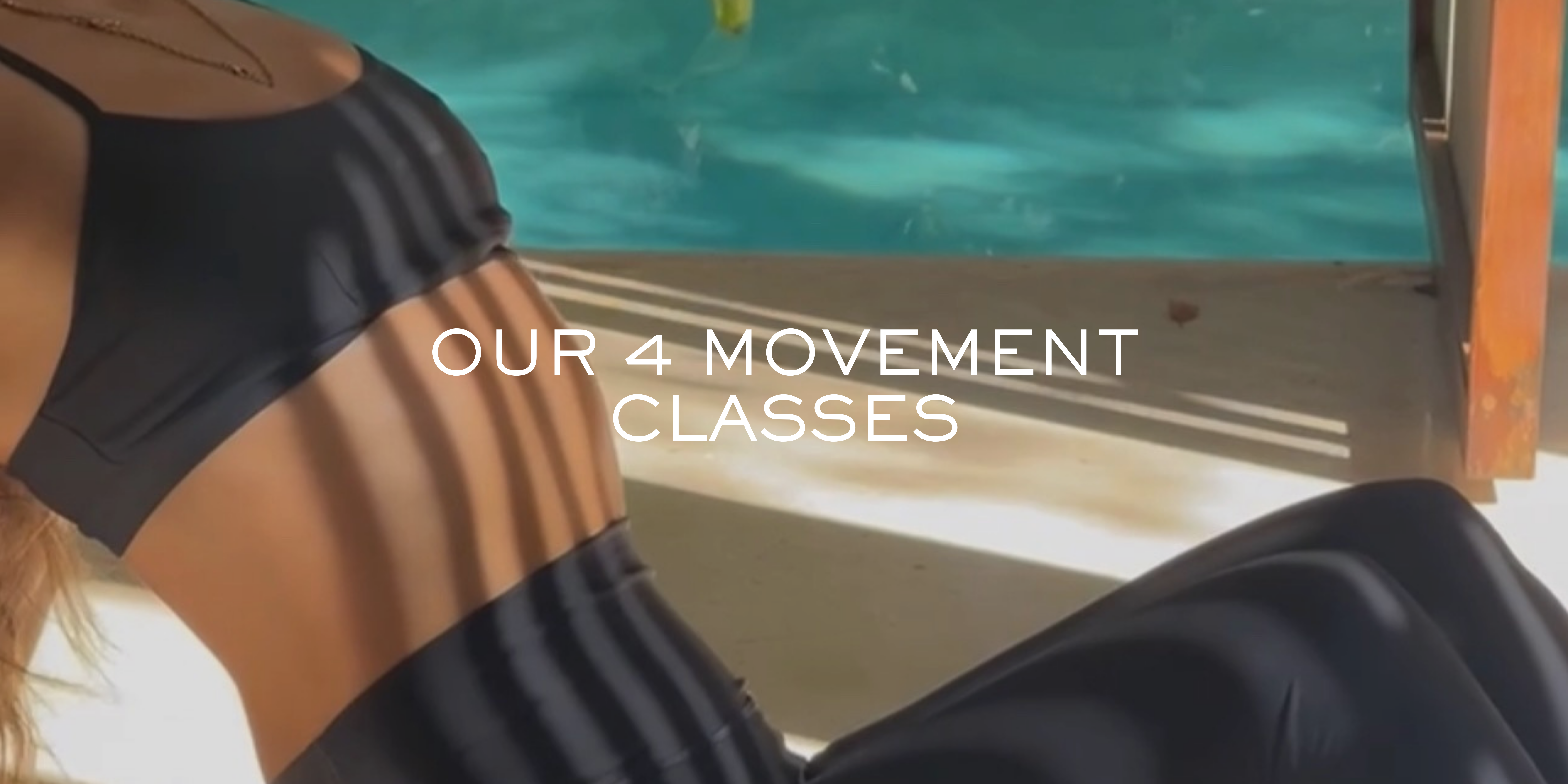 13. Our 4 Movement Classes