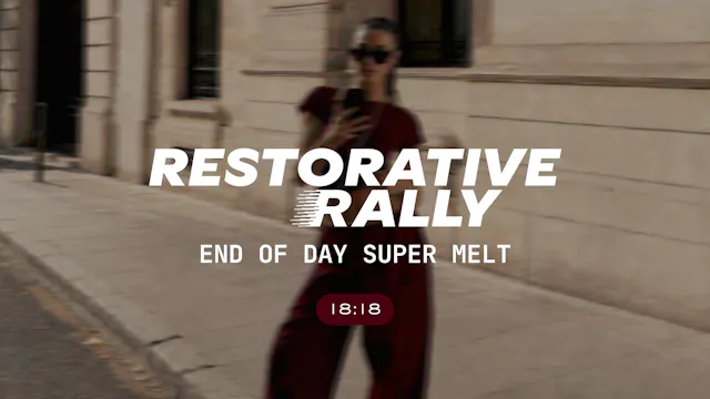 End of Day Super Melt (Restorative)
