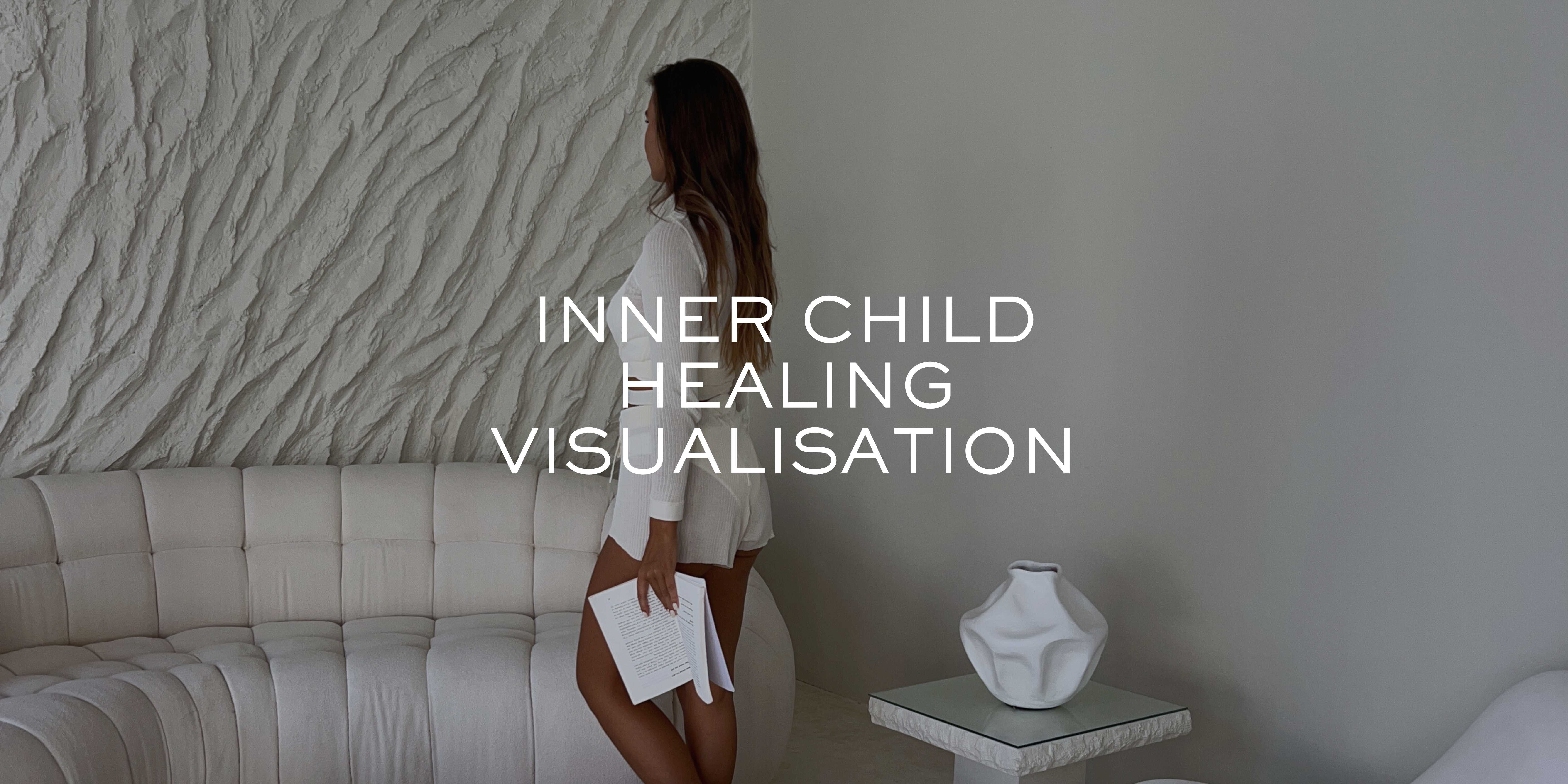 Day 1 - Inner Child Healing Visualisation
