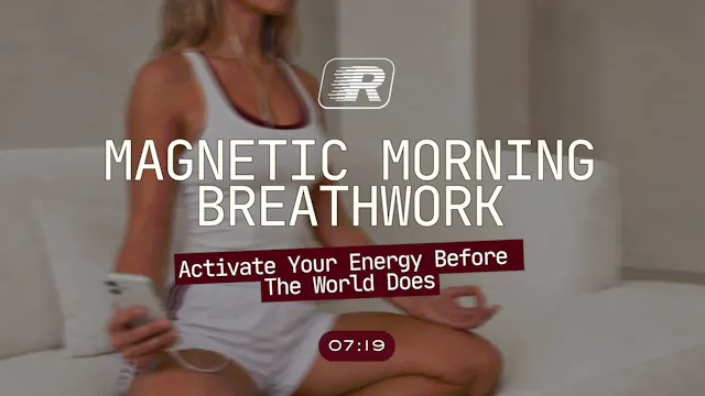 Day 3 - Magnetic Morning Breathwork
