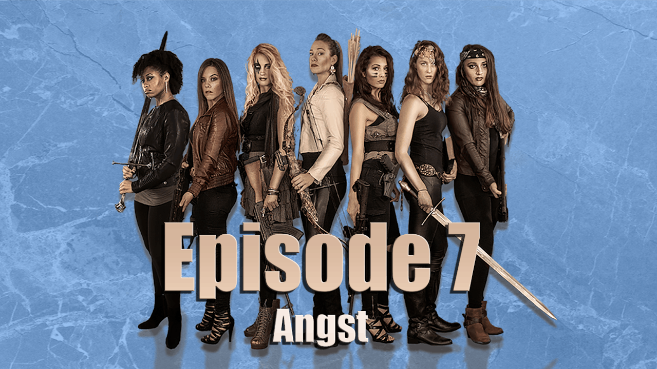 Episode 7 Angst