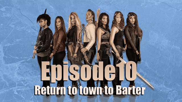 Episode 10 Return to town to Barter
