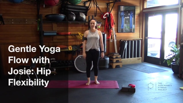 Gentle Yoga Flow with Josie: Hip Flexibility