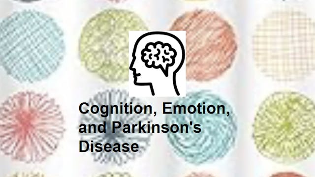 Cognition, Emotion, and Parkinson's D...