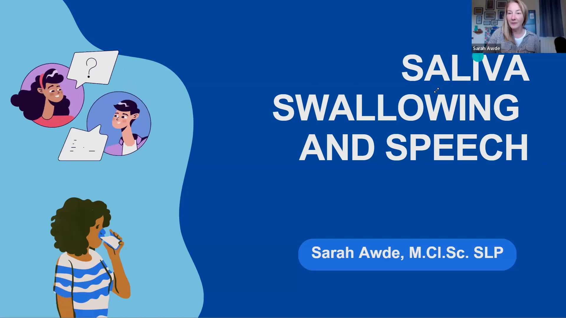 Saliva, Swallowing and Speech