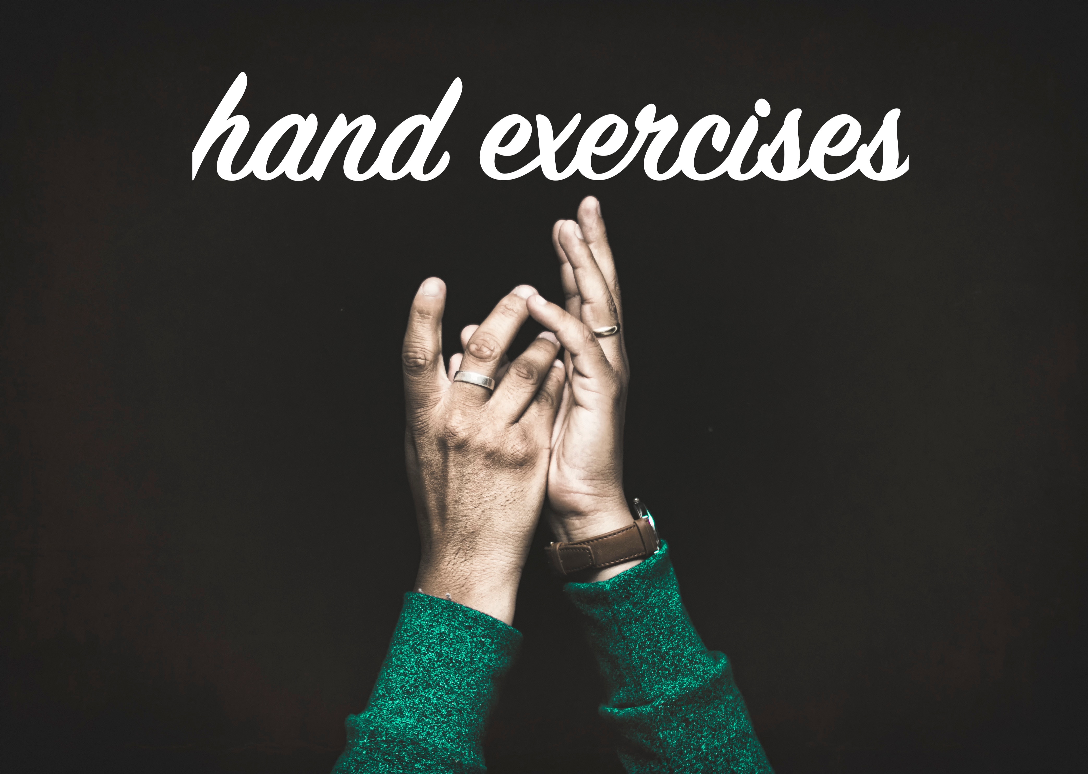 Hand Exercises