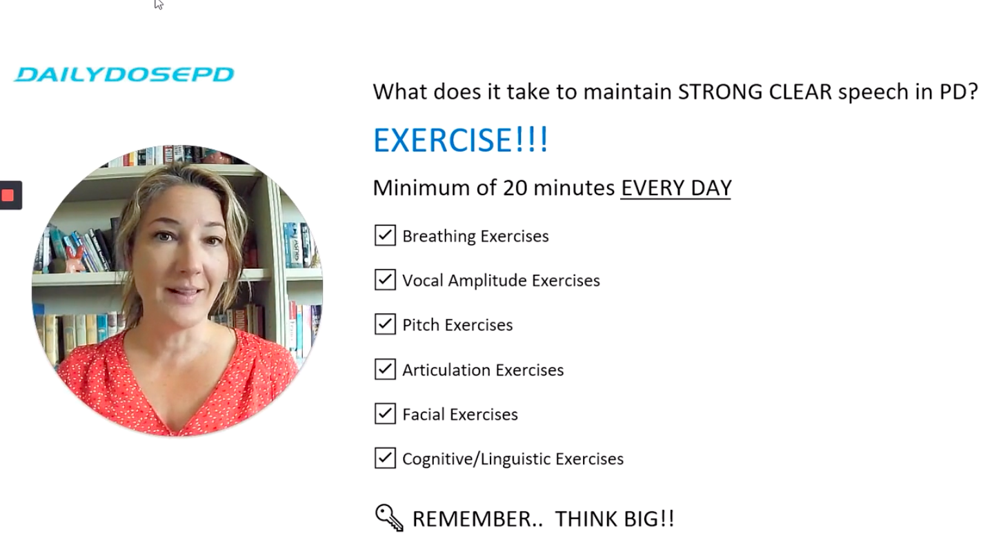 When doing PD Speech Exercises - THINK BIG!!