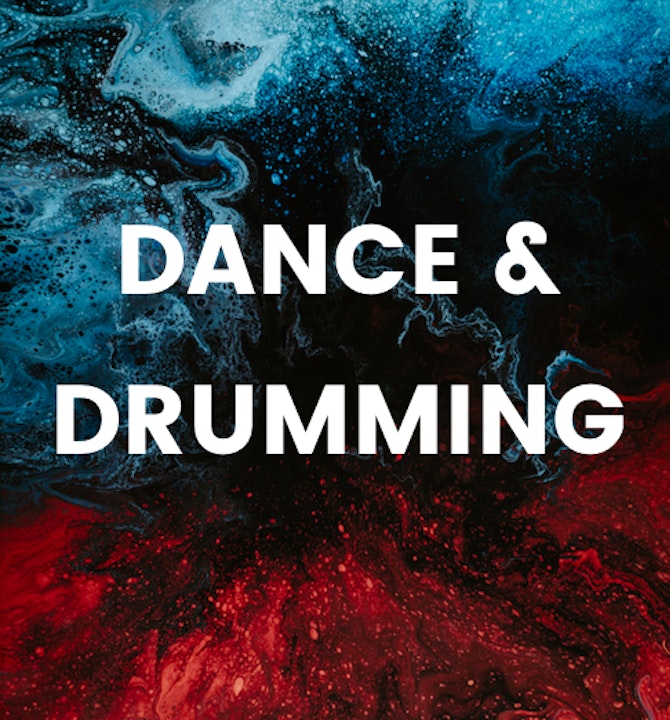 Dance and Drumming
