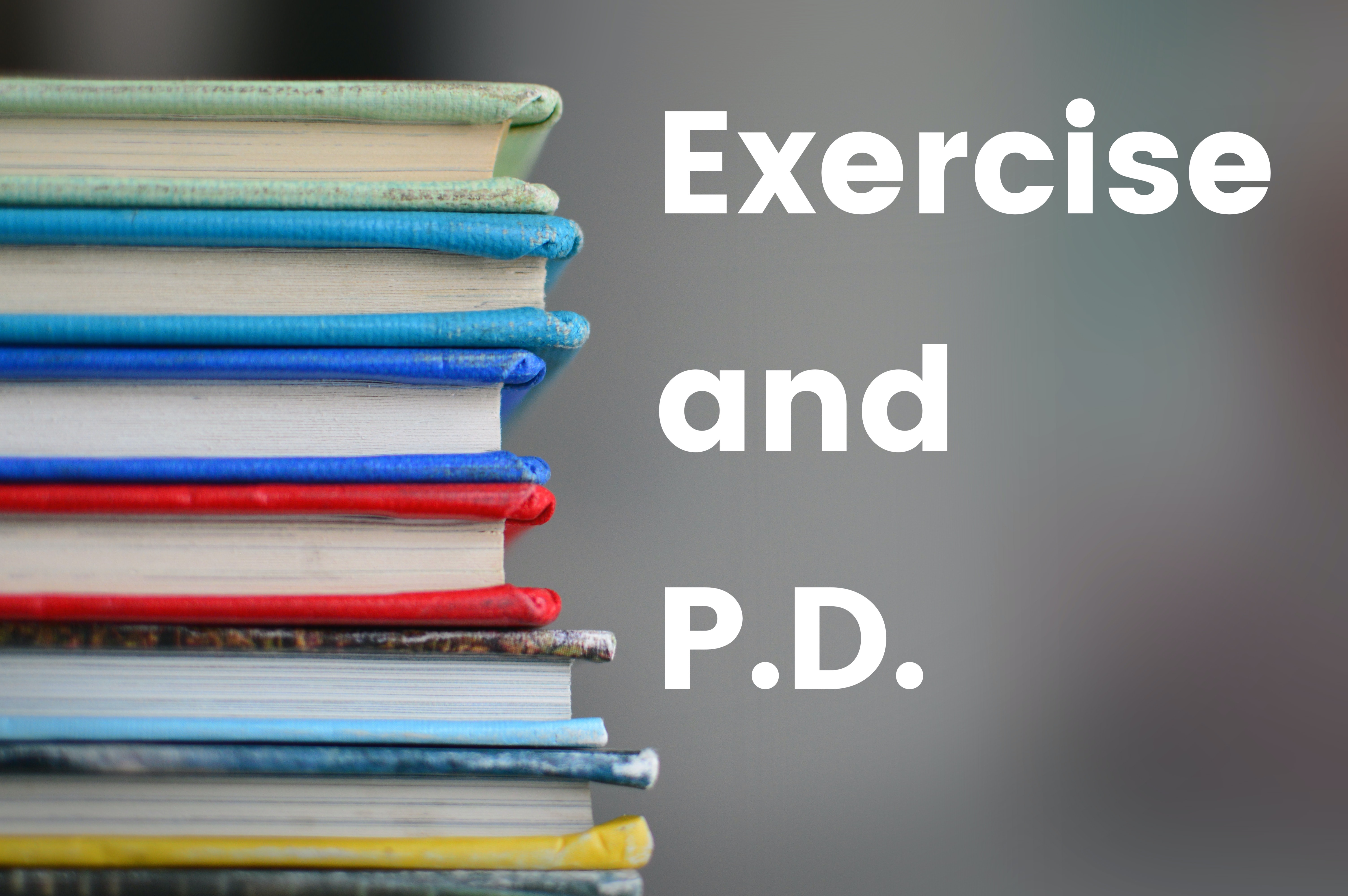 Exercise and PD