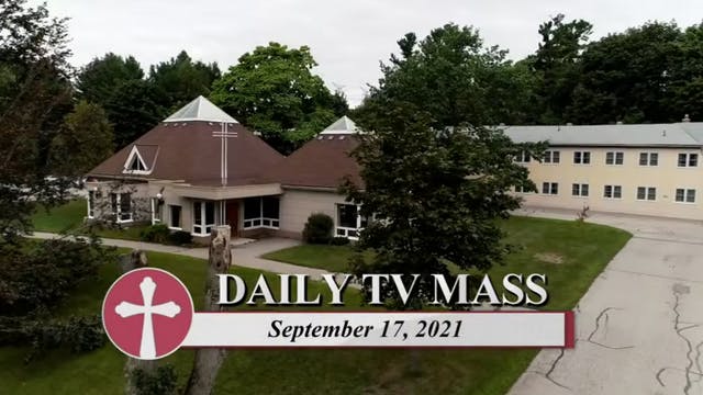 Daily TV Mass September 17, 2021
