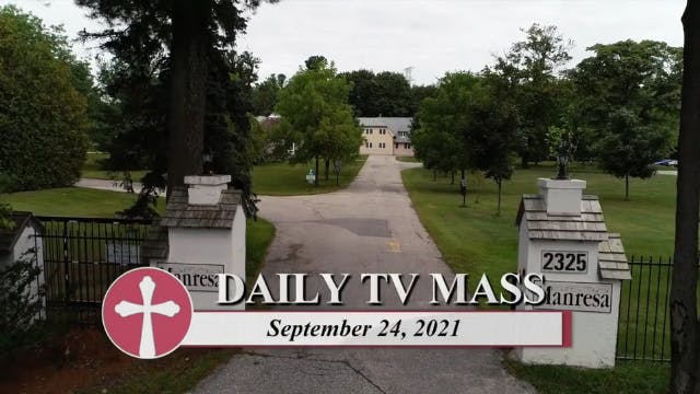 Daily TV Mass September 24, 2021