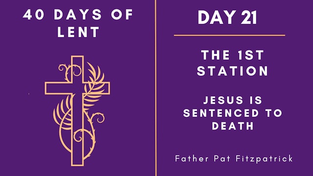 Day 21 - 40 Days of Lent