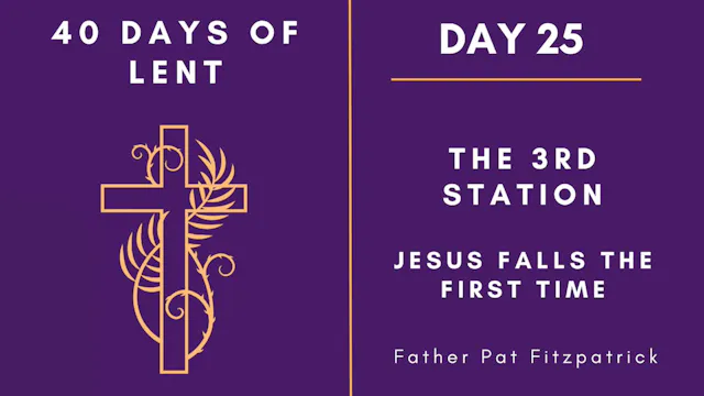 Lenten Retreat 2024: Day 25