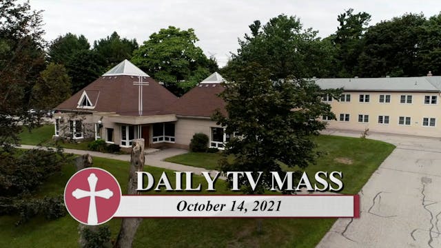 Daily TV Mass October 14, 2021