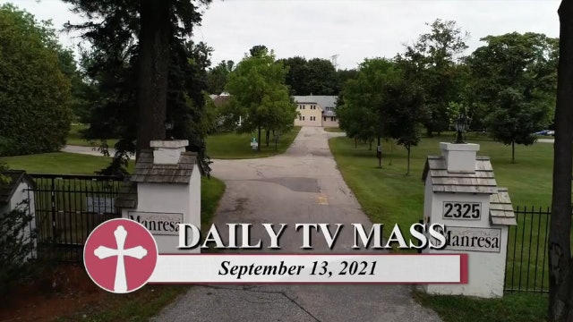 Daily TV Mass September 13, 2021