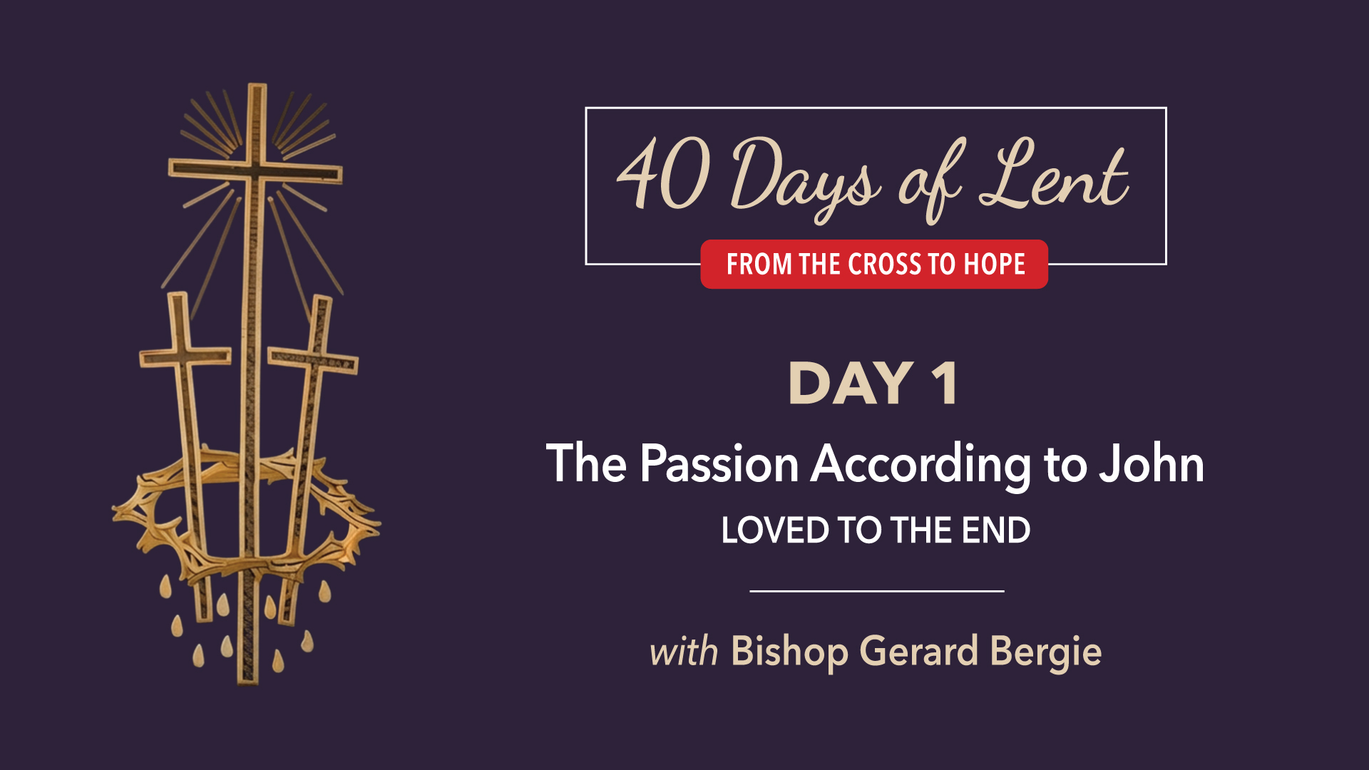 Lenten Retreat Day 1: Bishop Bergie