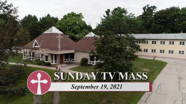 Daily TV Mass September 19, 2021