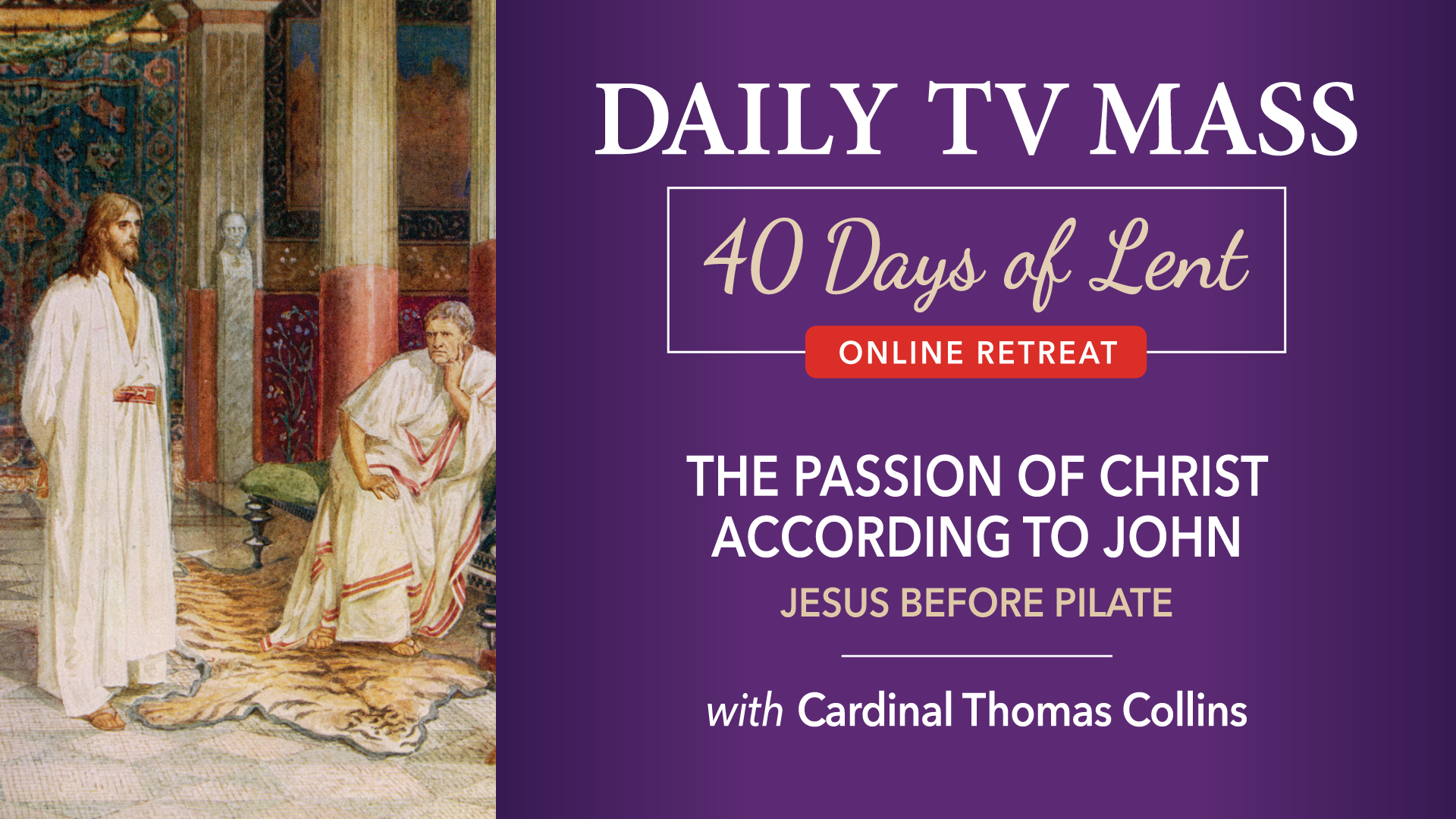 March 7: Lenten Retreat Day 3