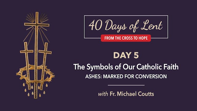 Lenten Retreat Day 5: Father Michael ...