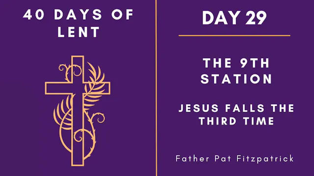 Day 29 - 40 Days of Lent
