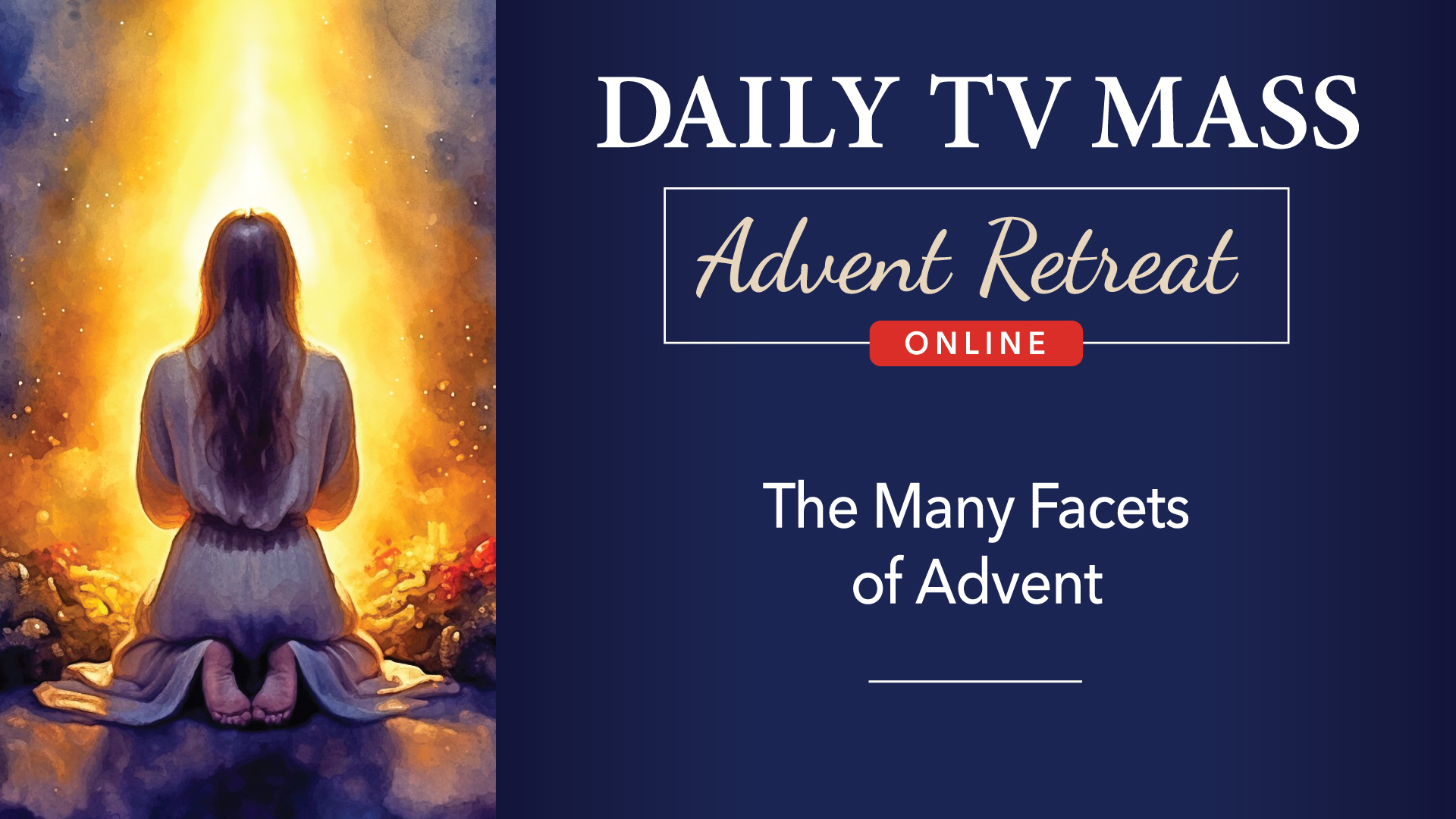 Advent Retreat 2024: First Monday