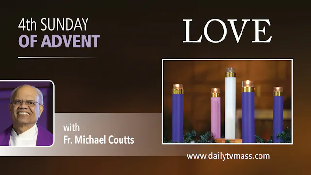 Advent Retreat - Fourth Sunday of Advent