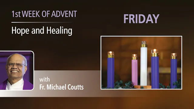 Advent Retreat - First Friday of Advent