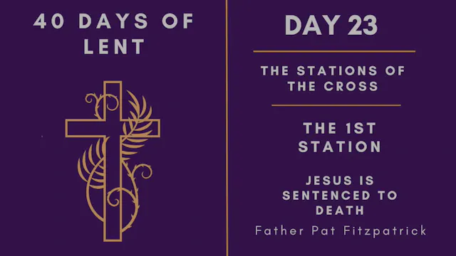 Lenten Retreat 2024: Day 23