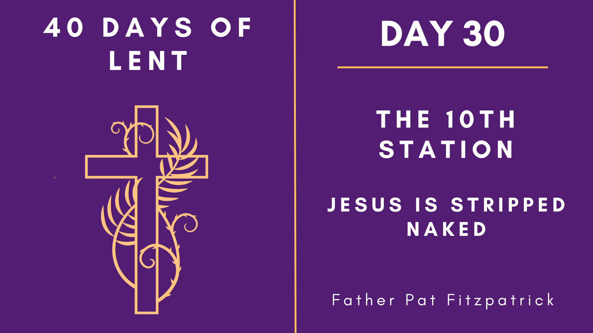 Day 30 - 40 Days of Lent