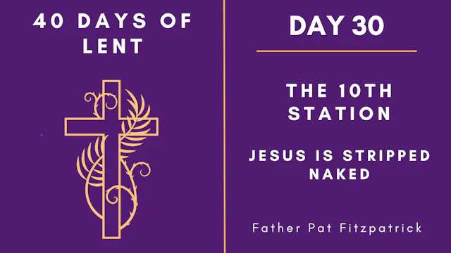 Day 30 - 40 Days of Lent