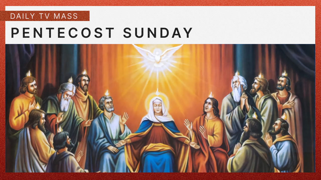 Daily TV Mass June 5, 2022