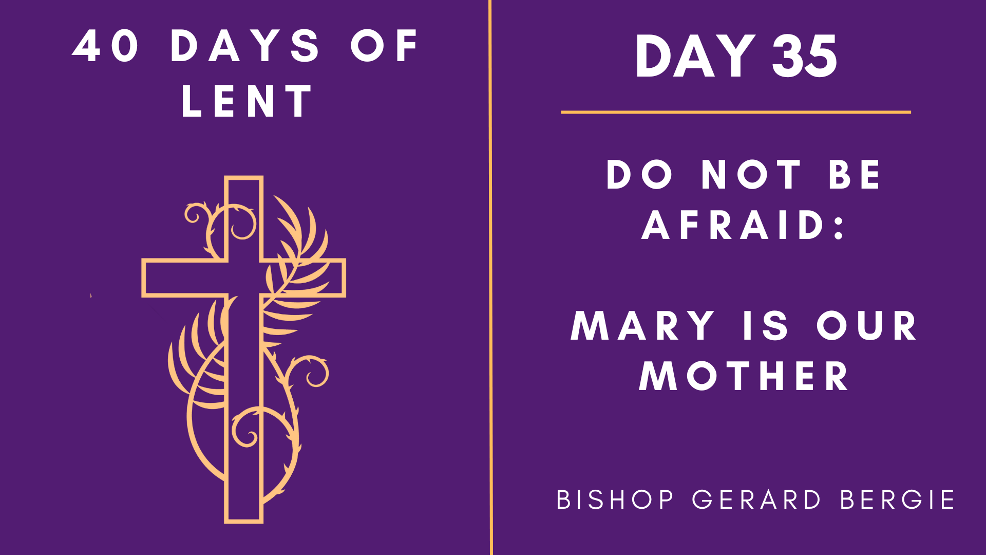 Day 35 - 40 Days of Lent