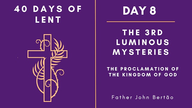Day 8 - 40 Days of Lent