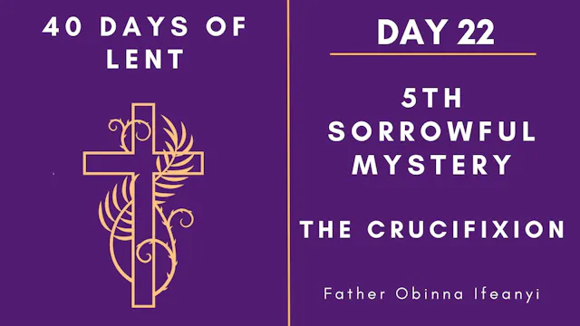 Lenten Retreat 2024: Day 22