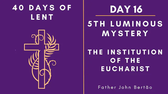 Lenten Retreat 2024: Day 16