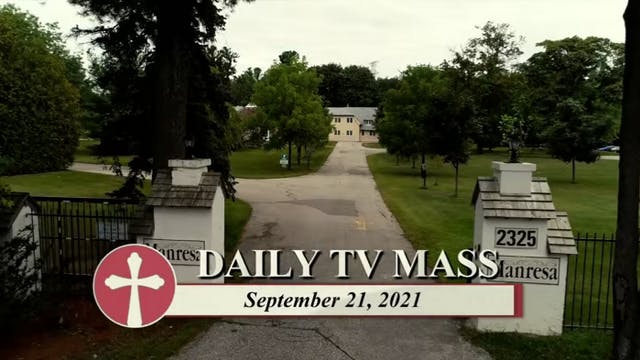 Daily TV Mass September 21, 2021