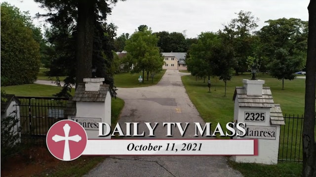 Daily TV Mass October 11, 2021