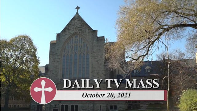 Daily TV Mass October 20, 2021