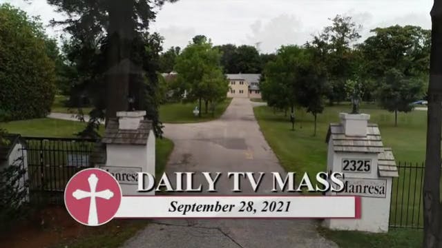 Daily TV Mass September 28, 2021