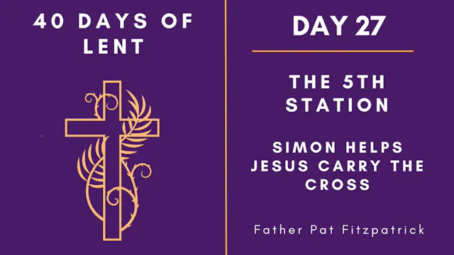 Lenten Retreat 2024: Day 27
