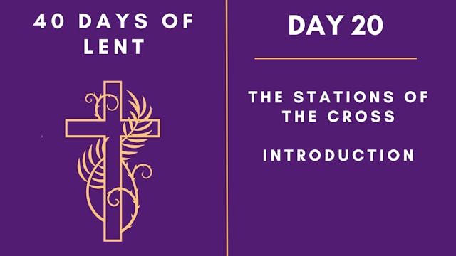 Day 20 - 40 Days of Lent