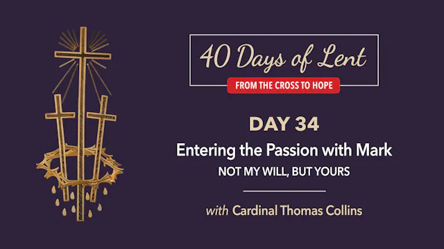 Lenten Retreat Day 34: Cardinal Thoma...