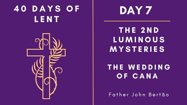 Day 7 - 40 Days of Lent