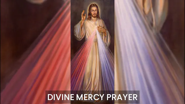 Let us pray...The Divine Mercy