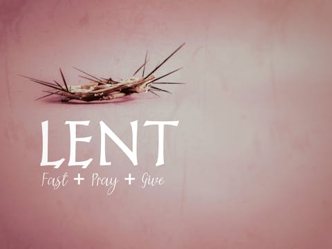 Let us pray...A Prayer for Lent