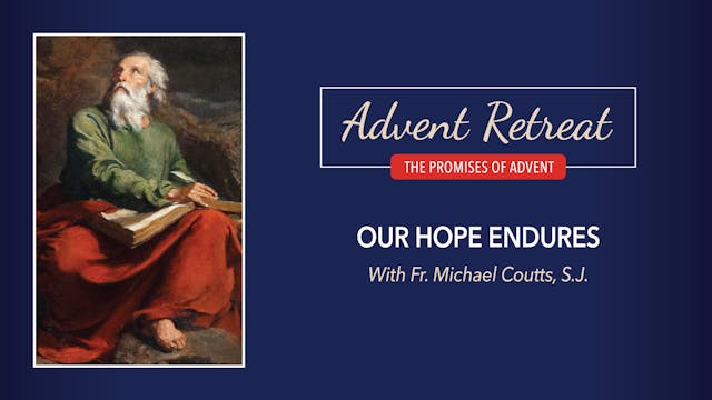 The Promises of Advent Retreat: Satur...