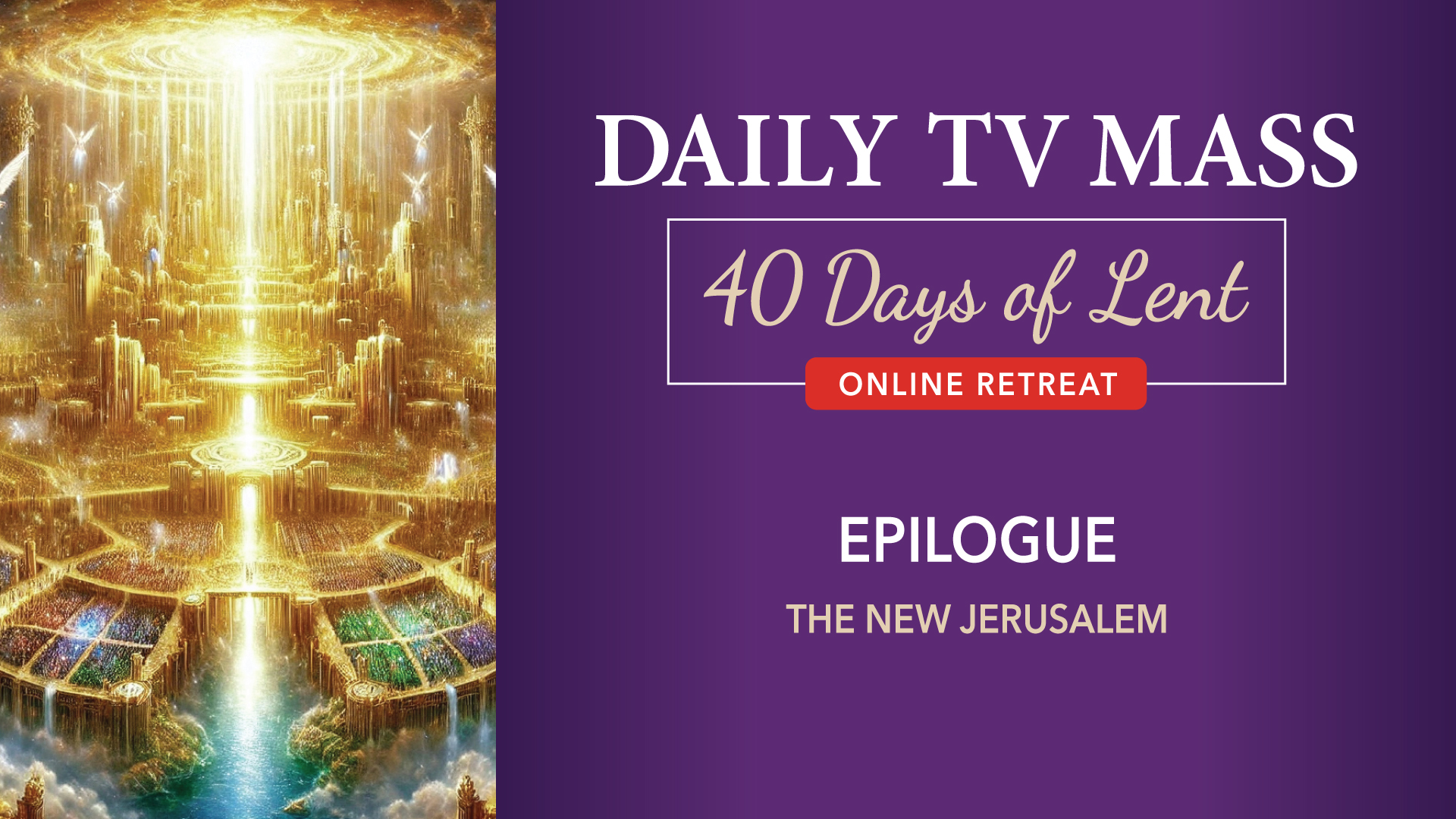 March 22: Lenten Retreat Day 16