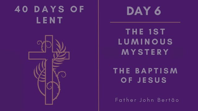 Day 6 - 40 Days of Lent