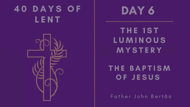 Day 6 - 40 Days of Lent